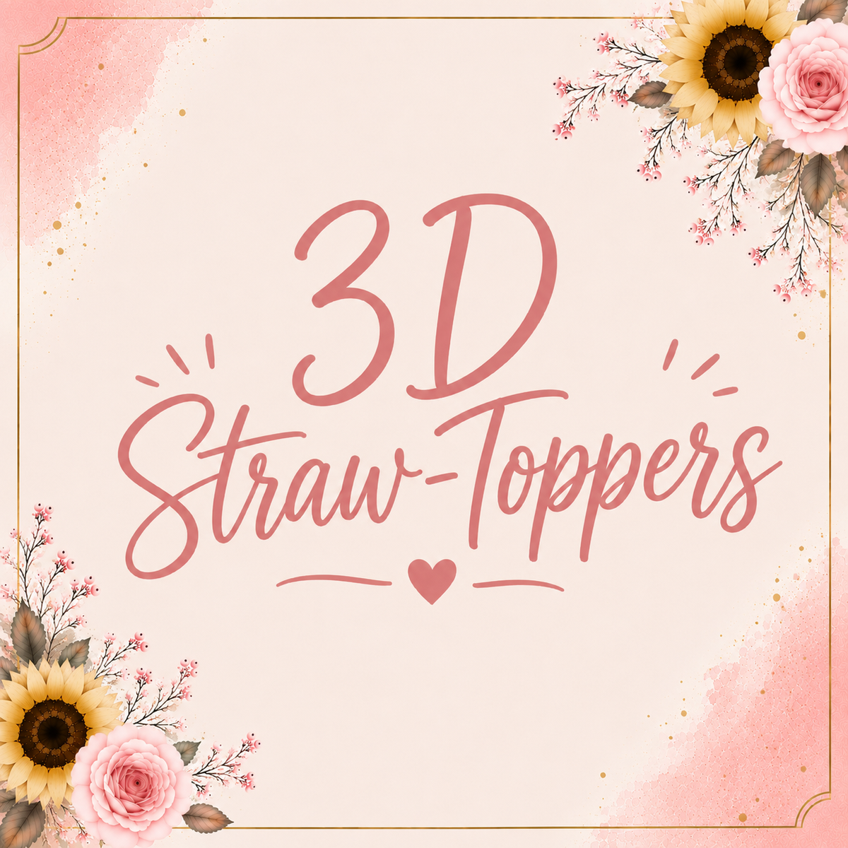 3D Straw-toppers
